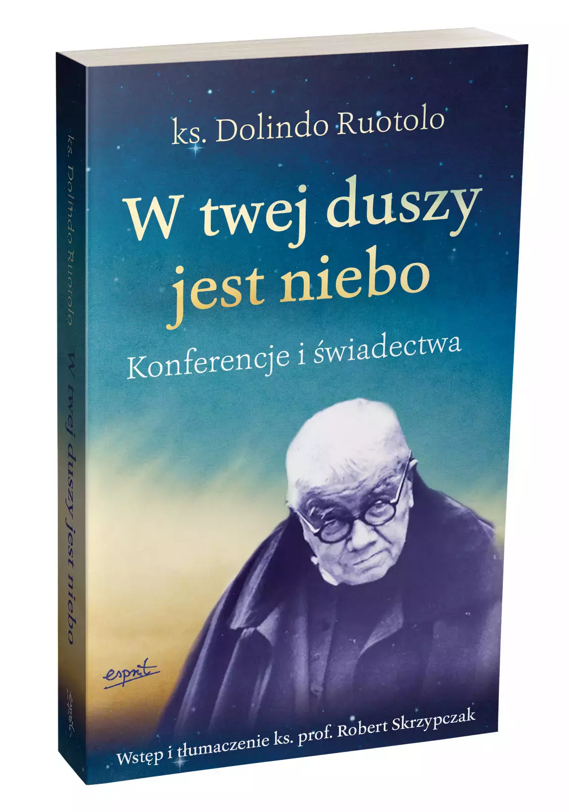W twej duszy jest niebo. Konferencje i świadectwa - Książki