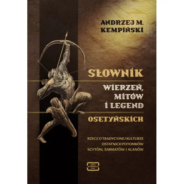 Słownik wierzeń, mitów i legend osetyńskich - Książki