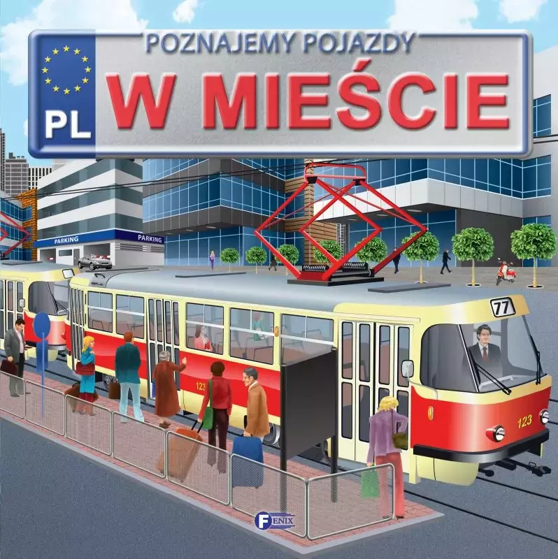 Poznajemy pojazdy. W mieście - Książki