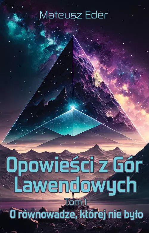 Opowieści z Gór Lawendowych. Tom 1 O równowadze, której nie było - Książki