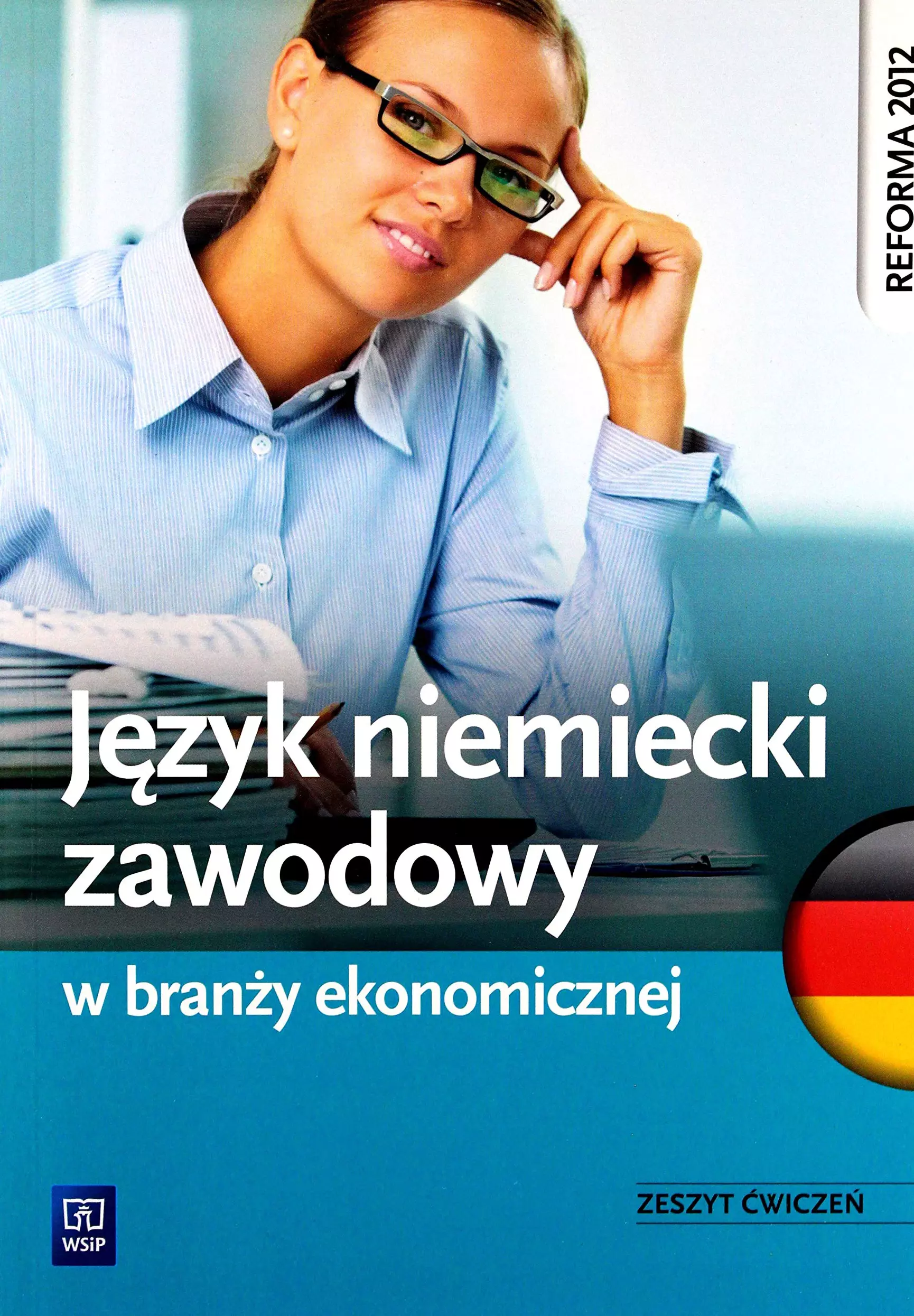 Język niemiecki zawodowy w branży ekonomicznej. Zeszyt ćwiczeń - Książki