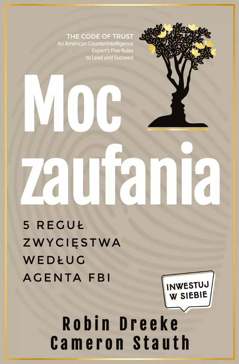 Moc zaufania. 5 reguł zwycięstwa według agenta FBI - Książki