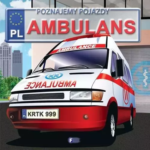 Poznajemy pojazdy. Ambulans - Książki