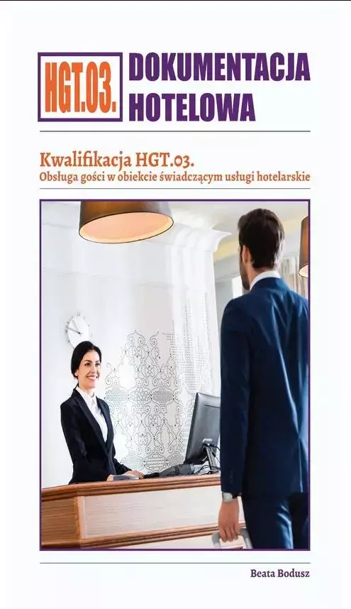 Dokumentacja hotelowa. Kwalifikacja HGT.03 - Książki