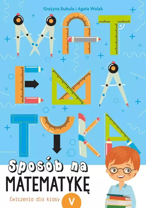 Sposób na matematykę. Ćwiczenia dla klasy V - Książki