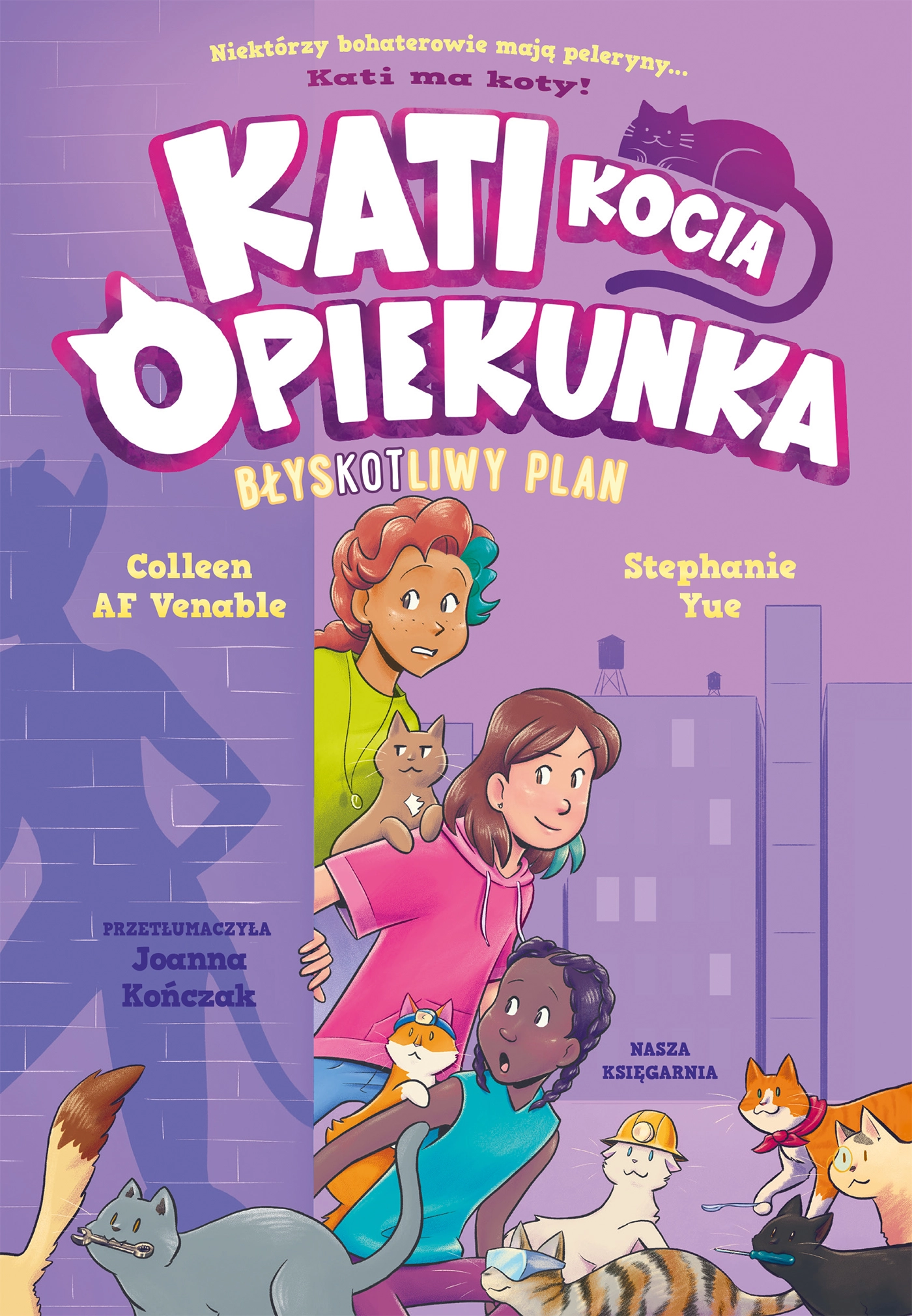 Kati - kocia opiekunka. Część 4. BłysKOTliwy plan - Książki