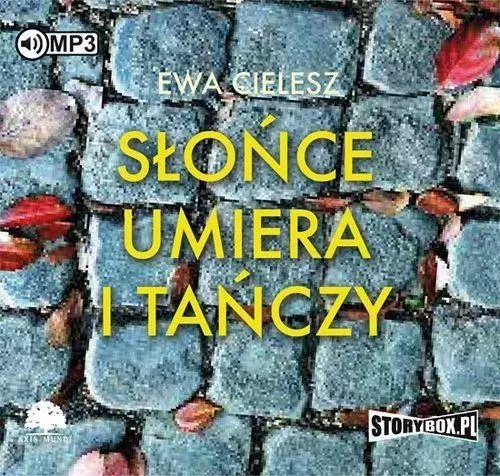 Słońce umiera i tańczy. Audiobook - Audiobooki