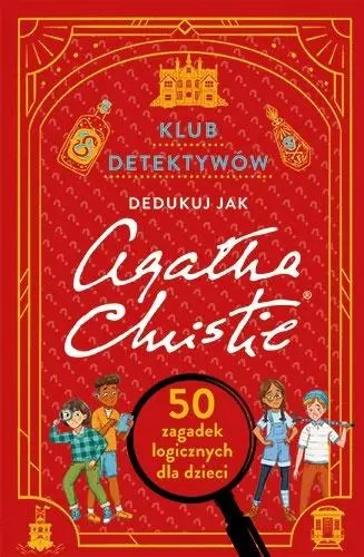 Klub detektywów. Dedukuj jak Agatha Christie - Książki