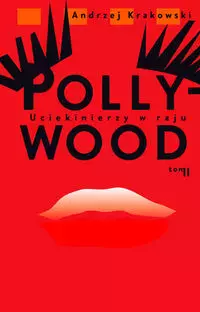 Pollywood. Tom 2. Uciekinierzy w raju - Książki