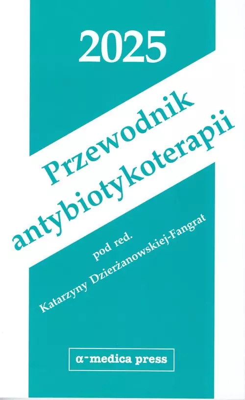 Przewodnik antybiotykoterapii 2025 - Książki