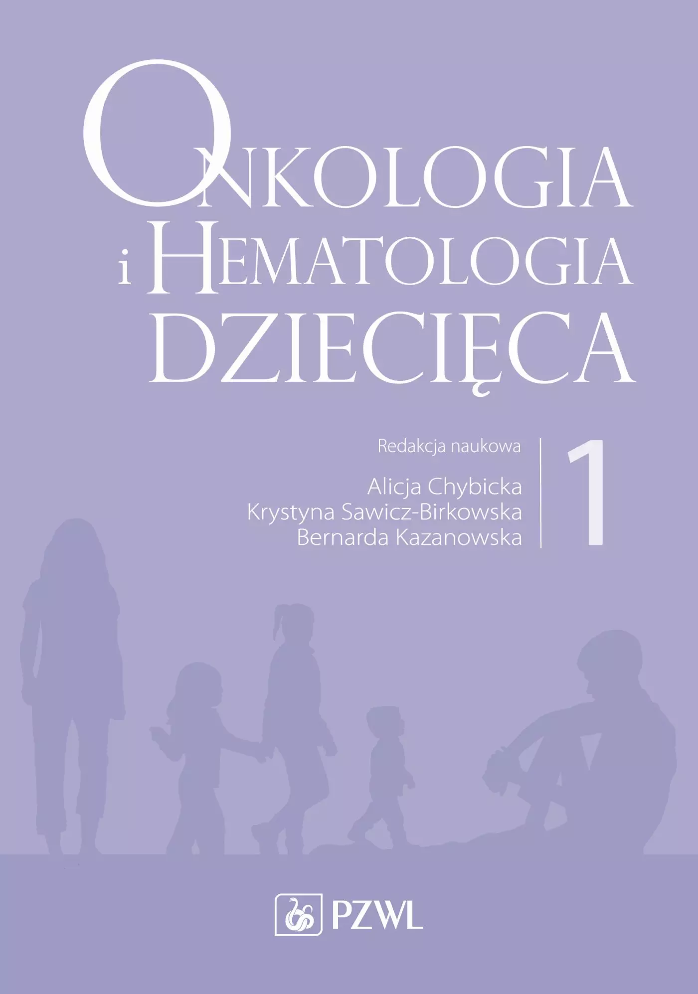 Onkologia i hematologia dziecięca Tom 1 - Książki