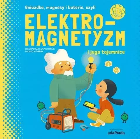 Elektromagnetyzm i jego tajemnice - Książki