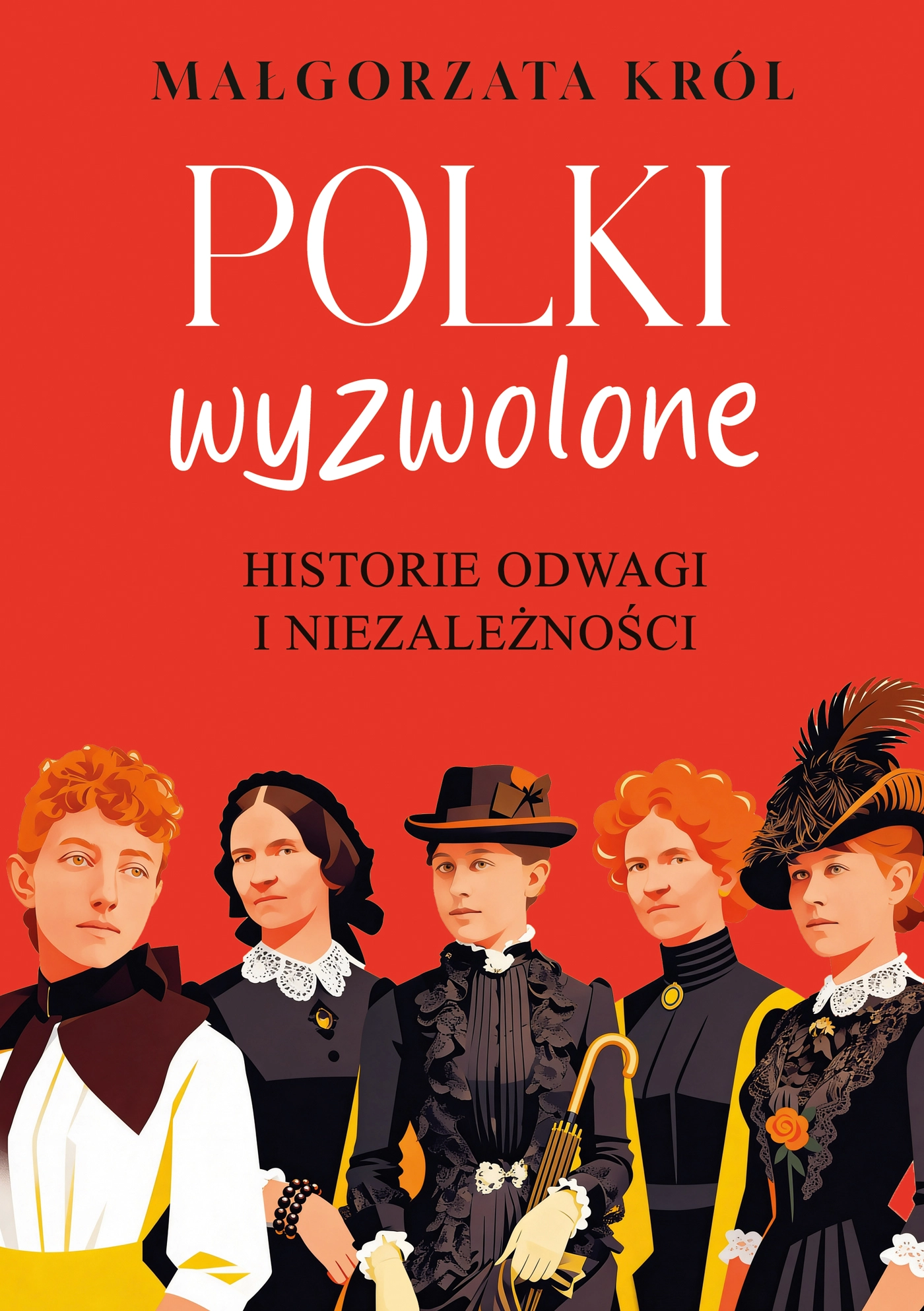 Polki wyzwolone. Historie odwagi i niezależności - Książki