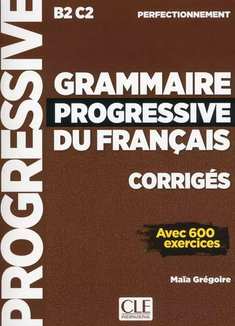Grammaire Progressive du Francais. Perfectionnement. Corriges - Książki
