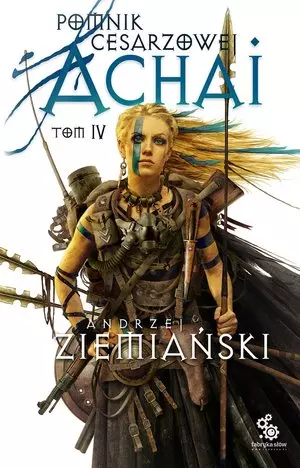 Pomnik Cesarzowej Achai. Tom 4 - Książki