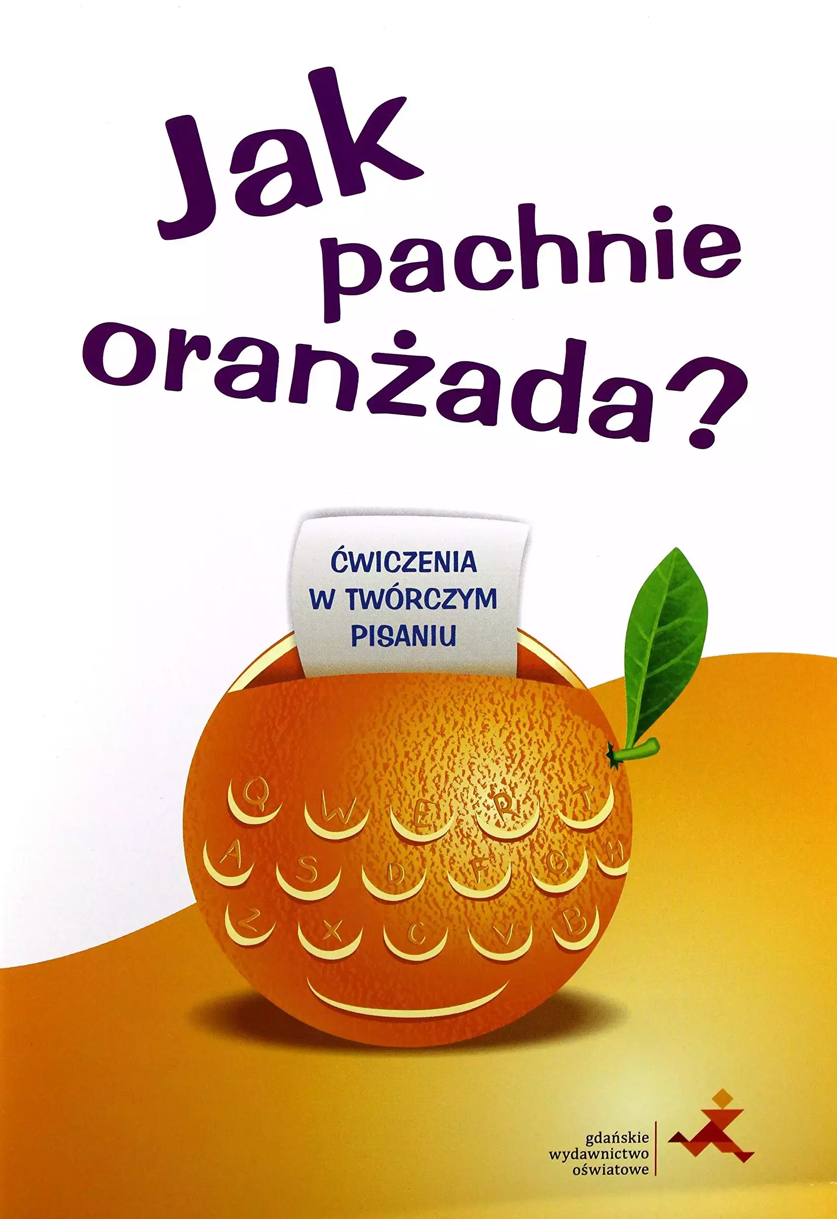 Jak pachnie oranżada? - Książki