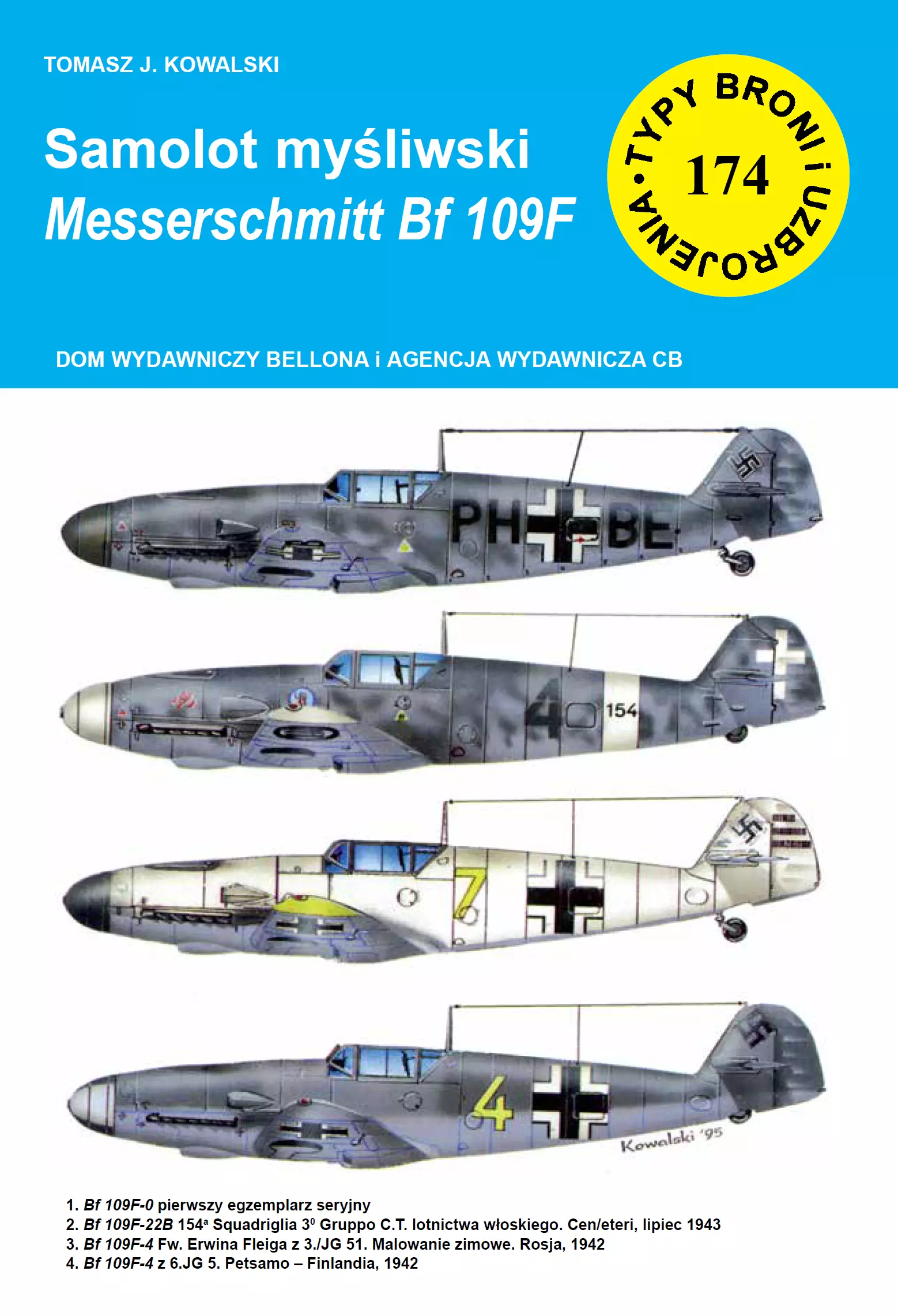 Typy broni i uzbrojenia, nr 174. Samolot mysliwski messerschmitt bf 109 f - Książki