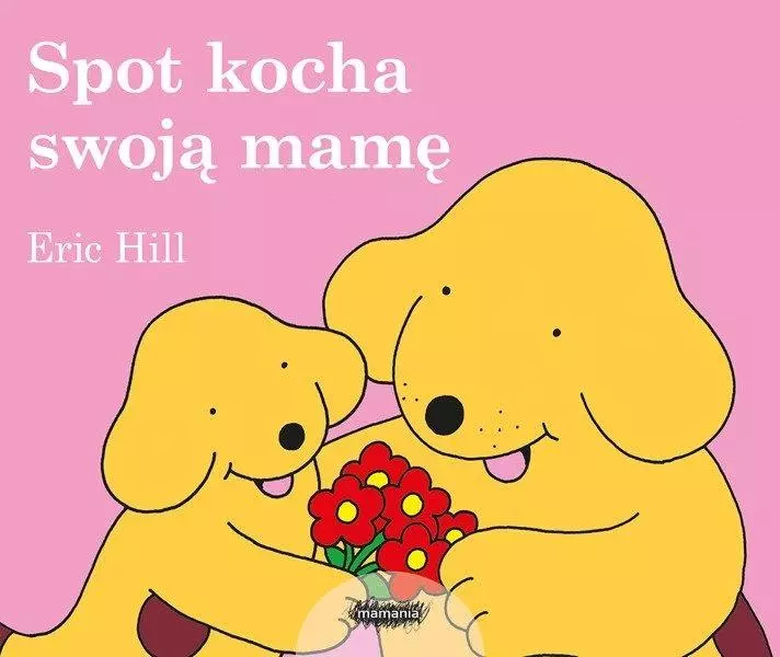 Spot kocha swoją mamę - Książki
