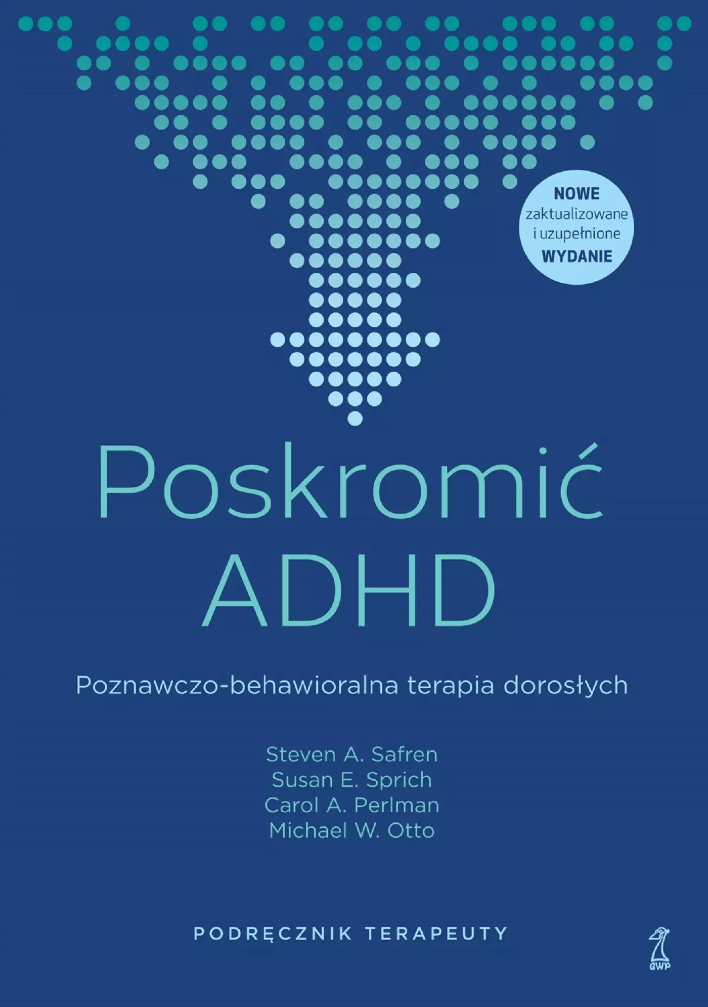 Poskromić ADHD. Poznawczo-behawioralna terapia dorosłych. Podręcznik terapeuty - Książki