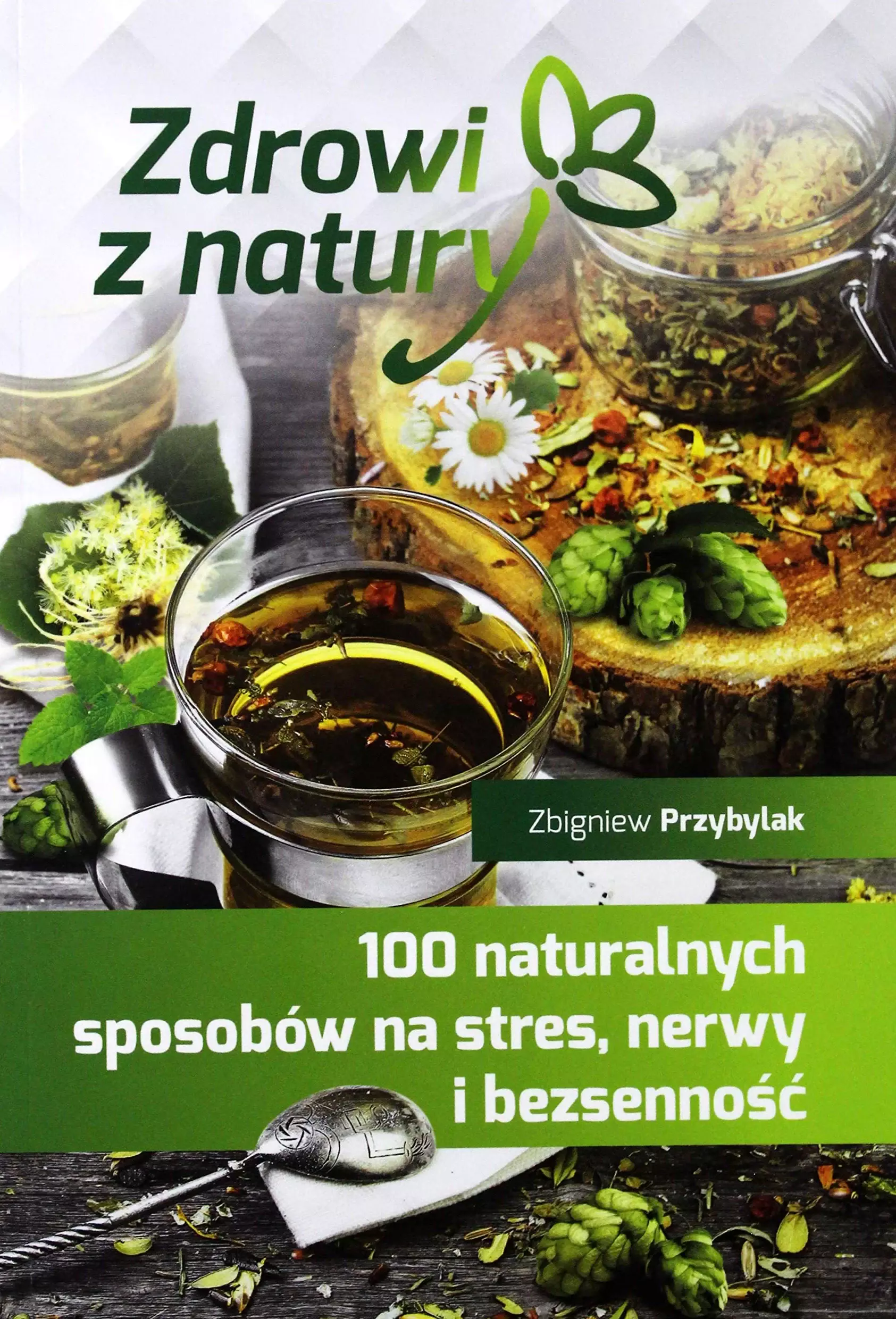 100 naturalnych sposobów na stres, nerwy i bezsenność - Książki