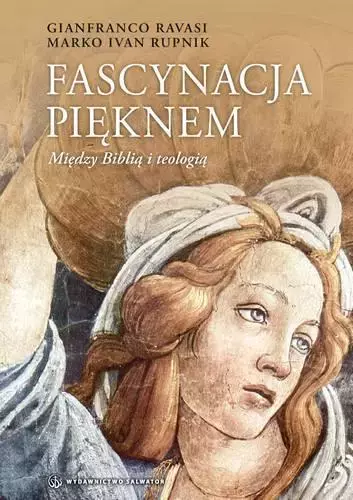Fascynacja pięknem. Między Biblią a teologią - Książki