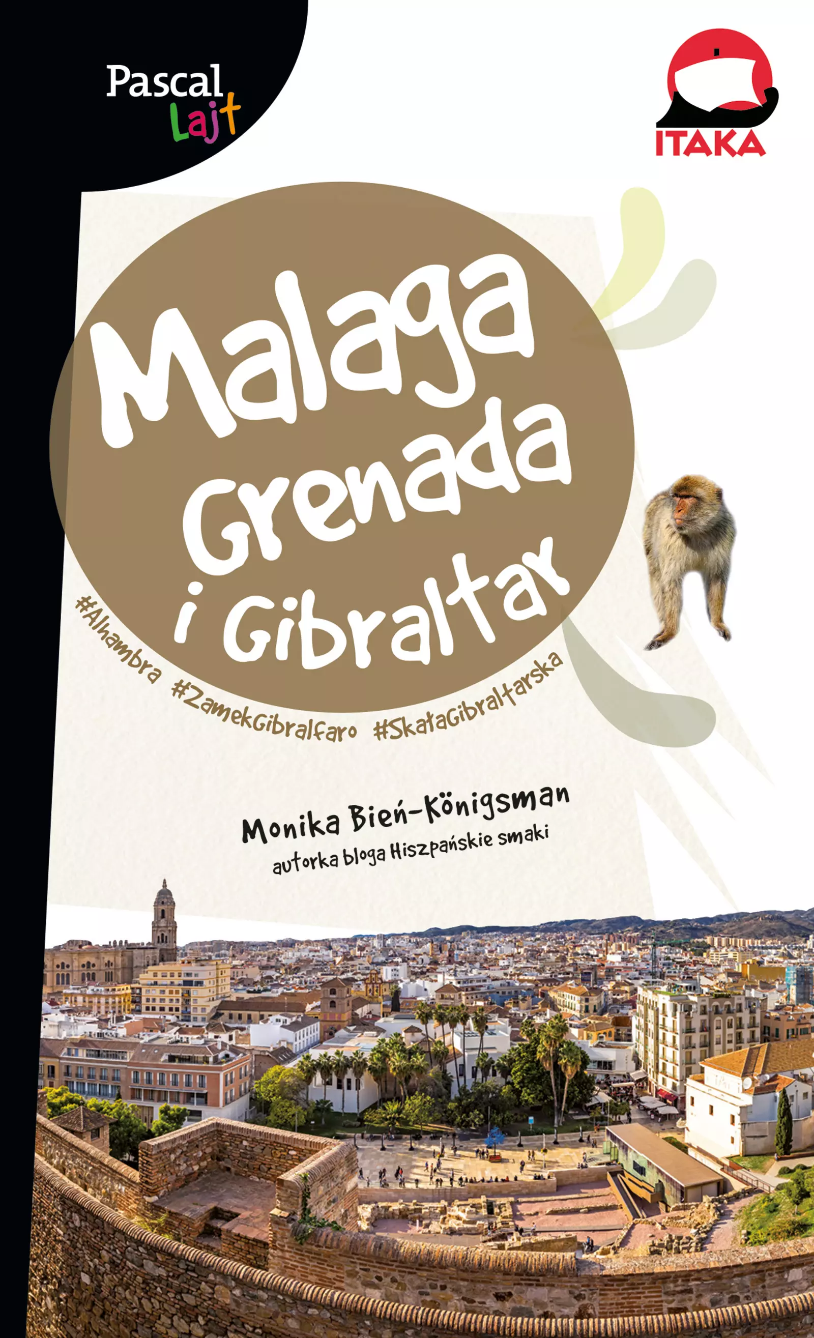 Malaga, Grenada i Gibraltar. Pascal Lajt - Książki