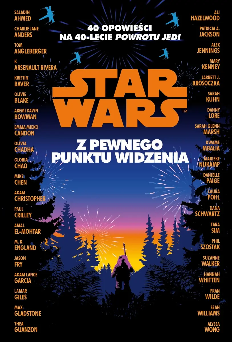 Star Wars. Z pewnego punktu widzenia. 40 opowiadań na 40-lecie „Powrotu Jedi” - Książki