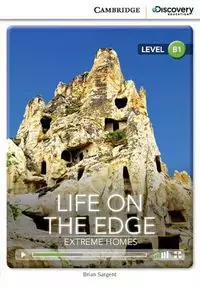 Life on the edge. Extreme homes. Level B1 Intermediate with Online Access - Książki