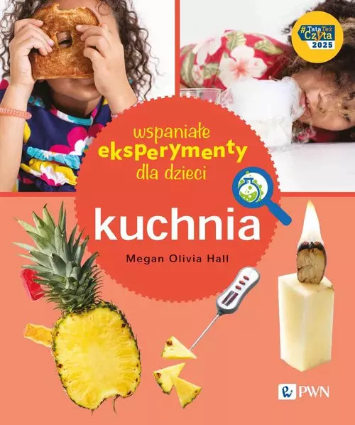 Wspaniałe eksperymenty dla dzieci. Kuchnia - Książki