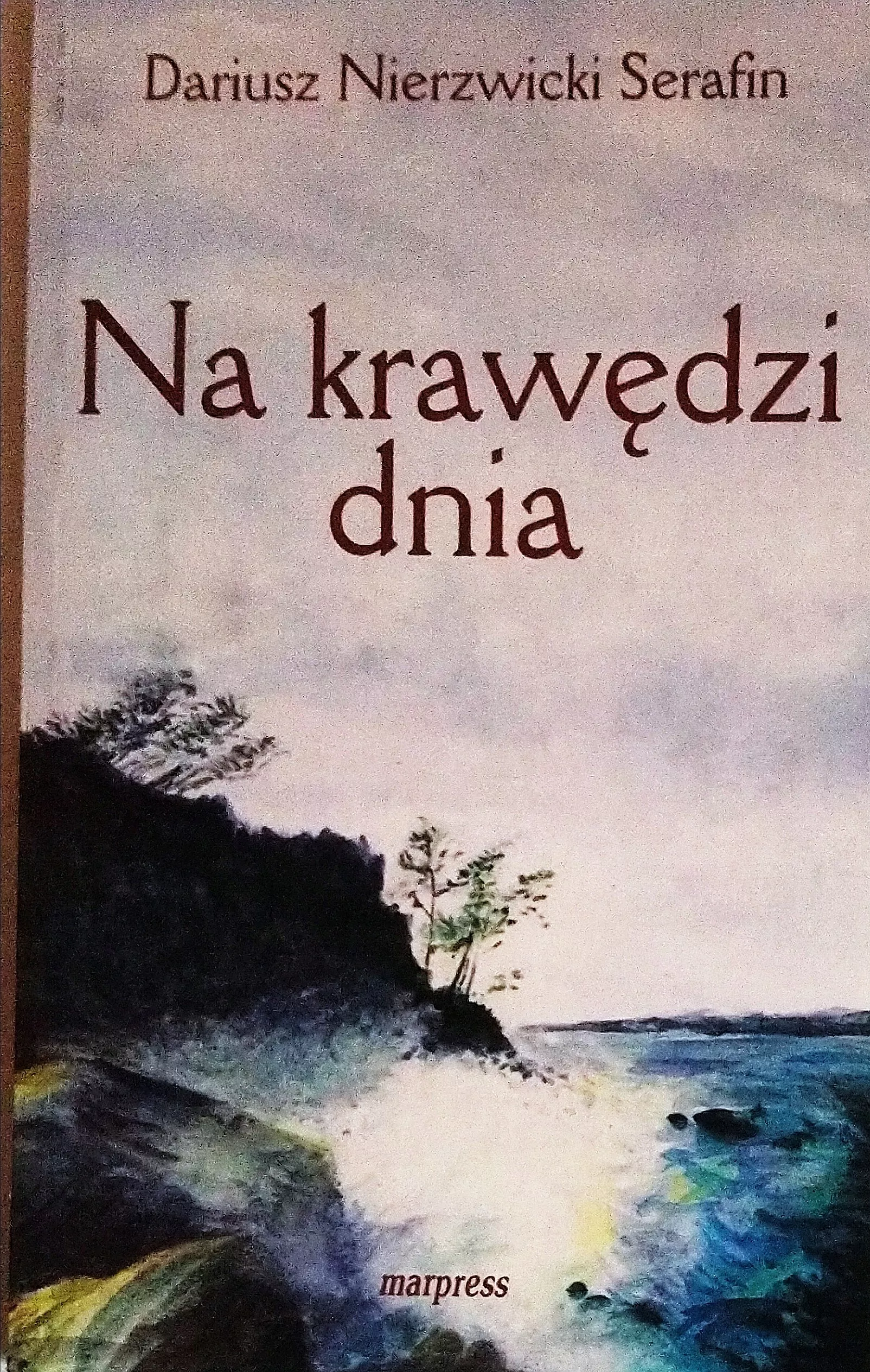 Na krawędzi dnia (wiersze z lat 1986-2002) - Książki