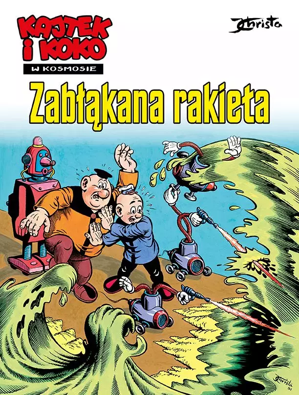 Kajtek i Koko w kosmosie. Zabłąkana rakieta - Książki