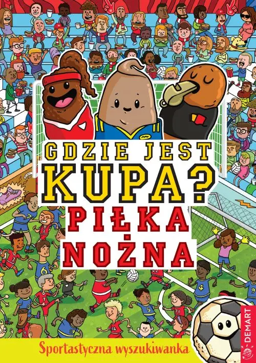 Gdzie jest kupa? Piłka nożna - Książki