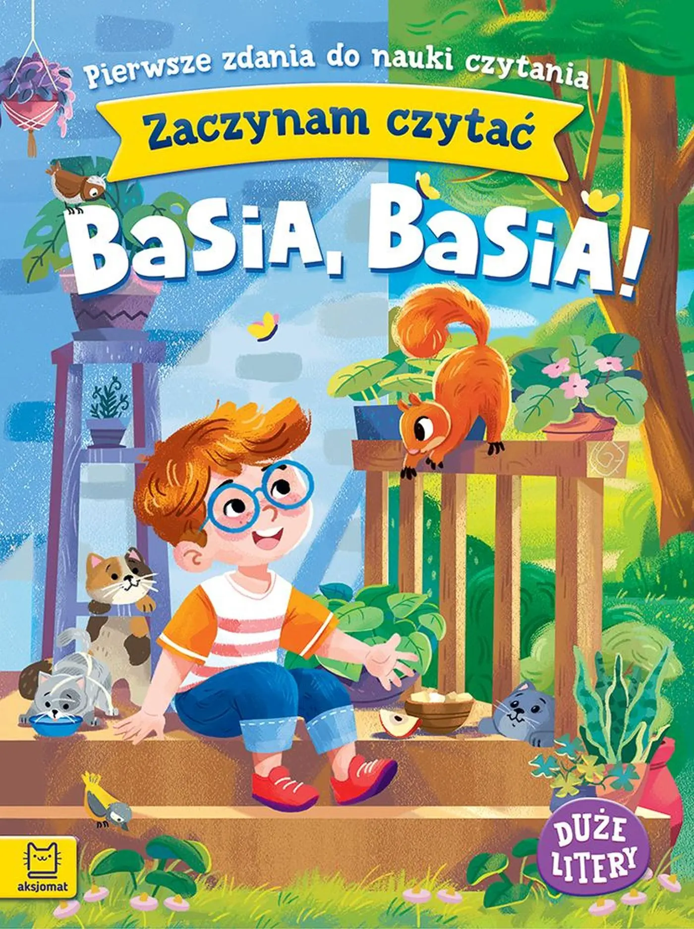 Zaczynam czytać. Duże litery. Pierwsze zdania do nauki czytania. Basia, Basia! - Książki