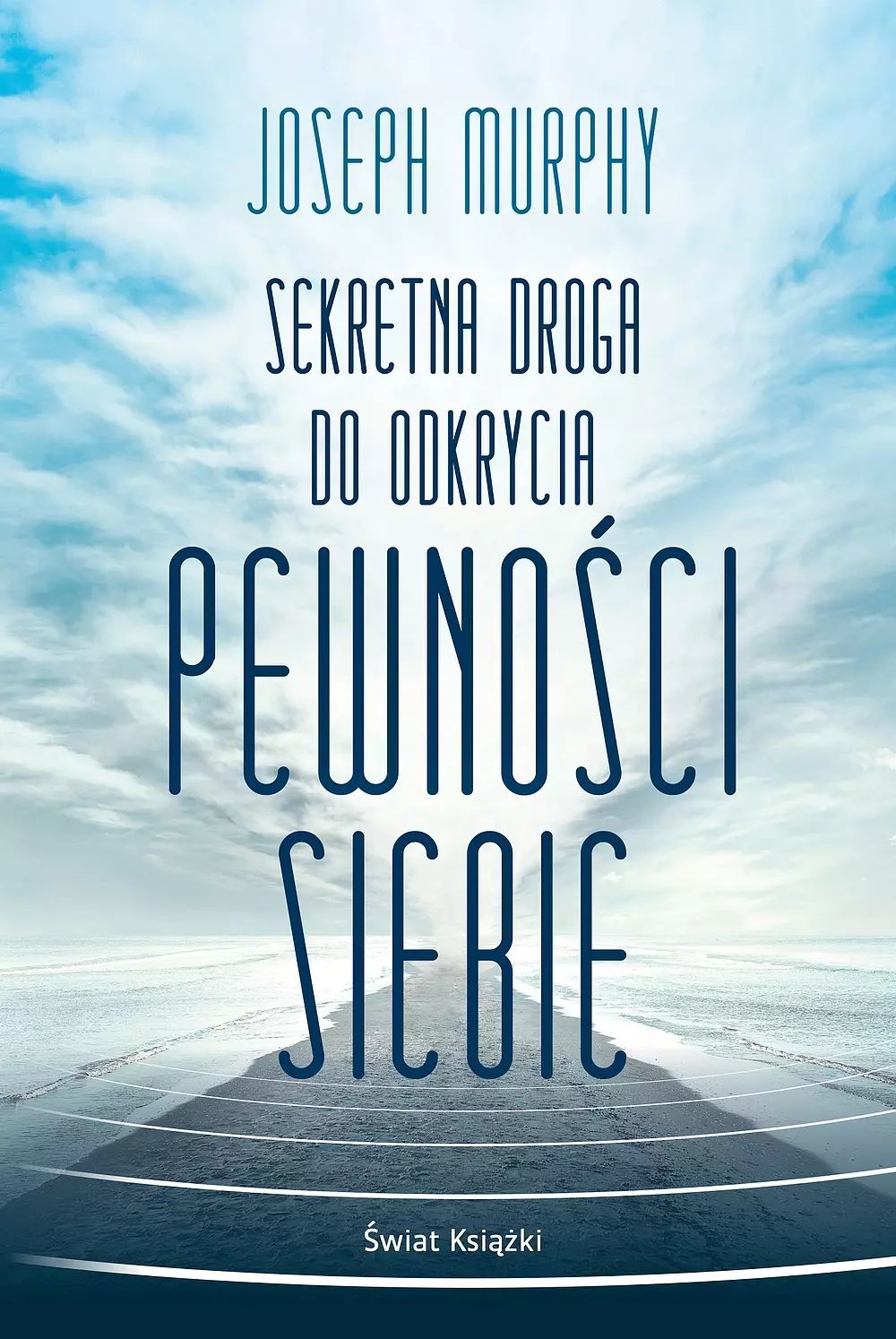 Sekretna droga do odkrycia pewności siebie - Książki