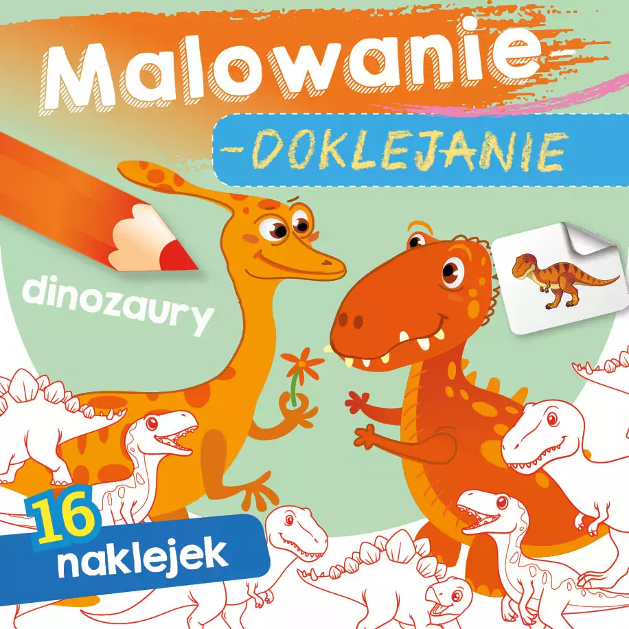 Malowanie-doklejanie. Dinozaury - Książki