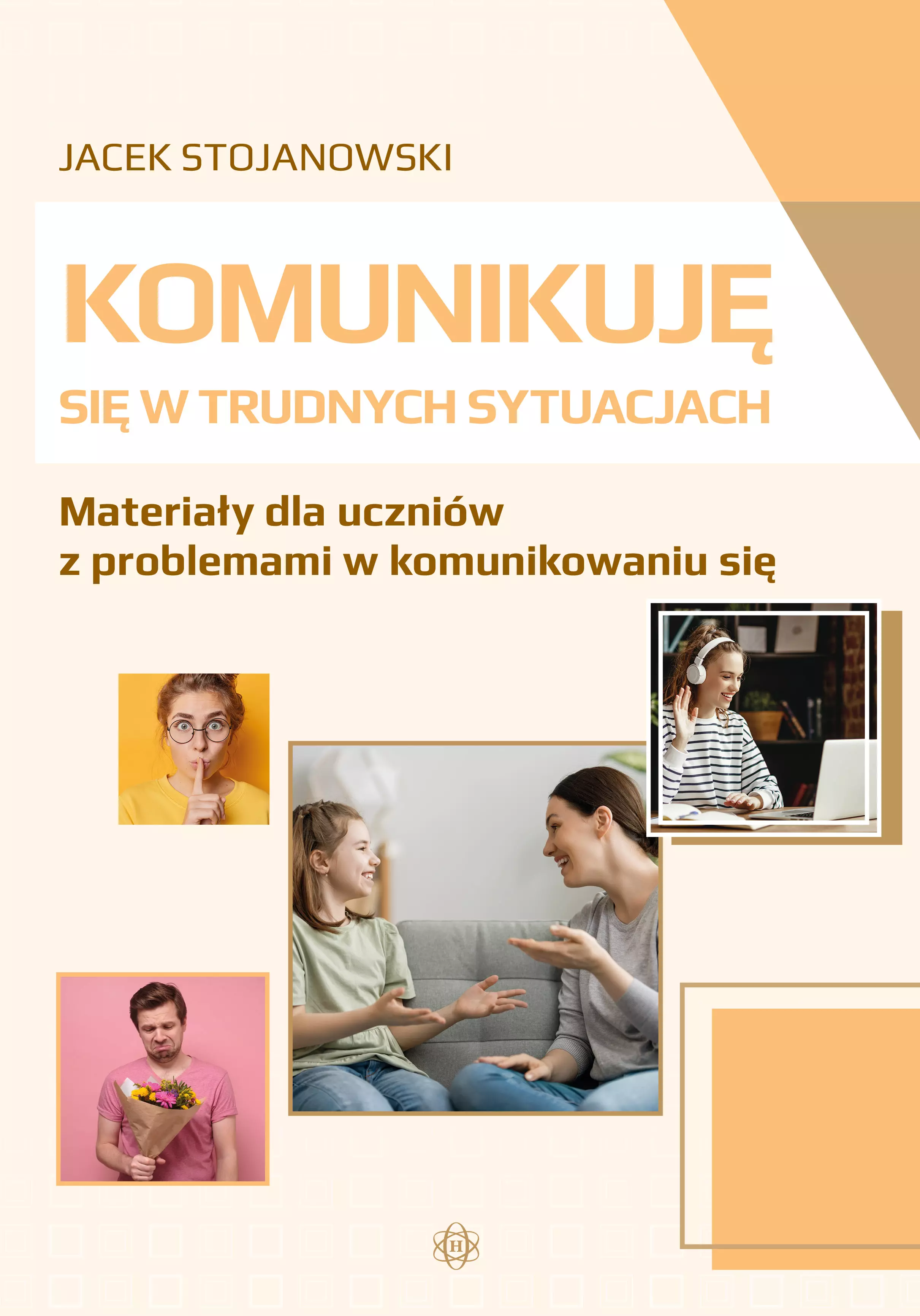 Komunikuję się w trudnych sytuacjach. Materiały dla uczniów z problemami w komunikowaniu się - Książki
