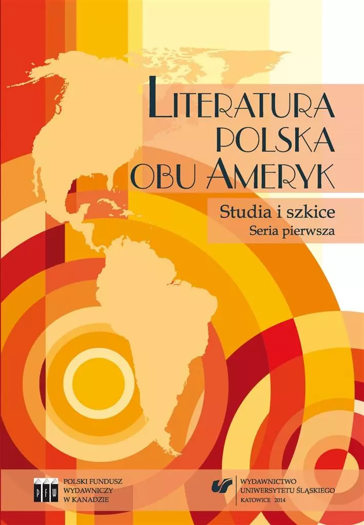Literatura polska obu Ameryk. Studia i szkice. Ser - Książki