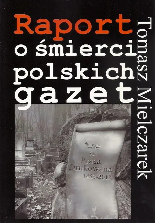 Raport o śmierci polskich gazet - Książki