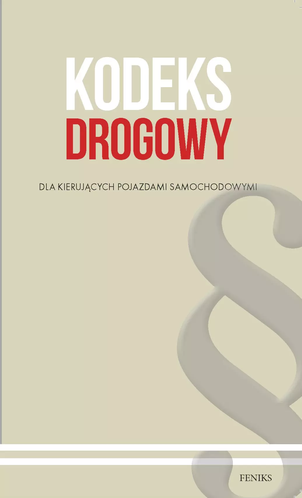 Kodeks drogowy dla kierujących pojazdami samochodowymi - Książki