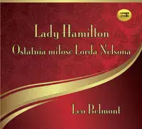 Lady Hamilton - Ostatnia miłość Lorda Nelsona - Książki