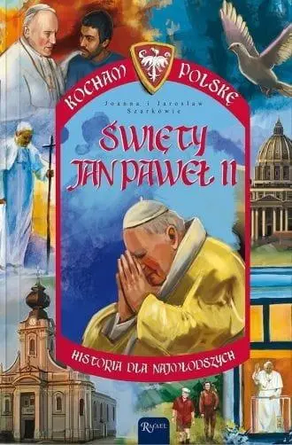Kocham Polskę. Święty Jan Paweł II - Książki