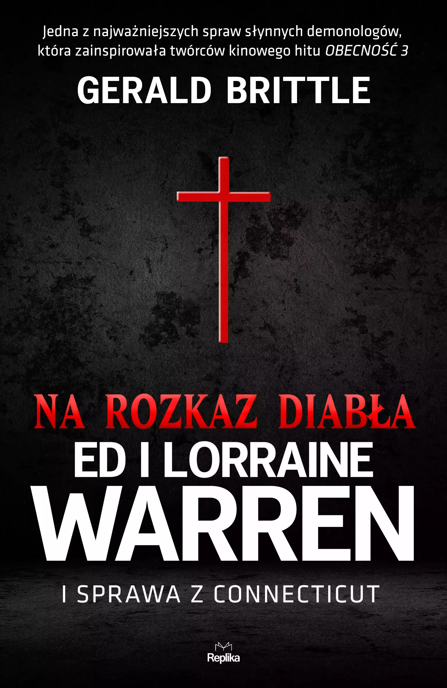 Na rozkaz diabła. Ed i Lorraine Warren i sprawa z Connecticut - Książki