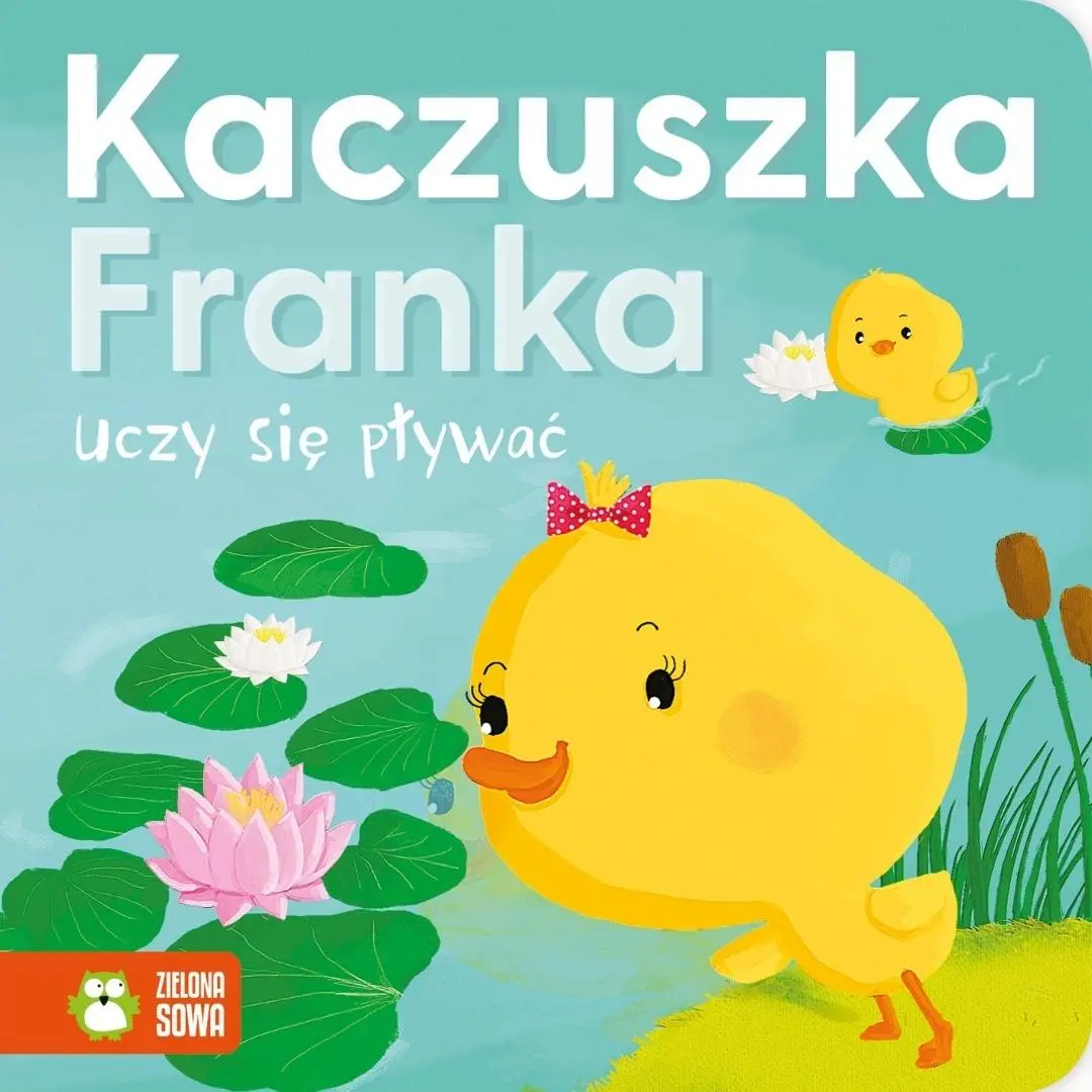 Kaczuszka Franka uczy się pływać - Książki