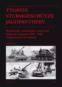 Tygrysy, Sturmgeschutze, Jagdpanthery - Książki