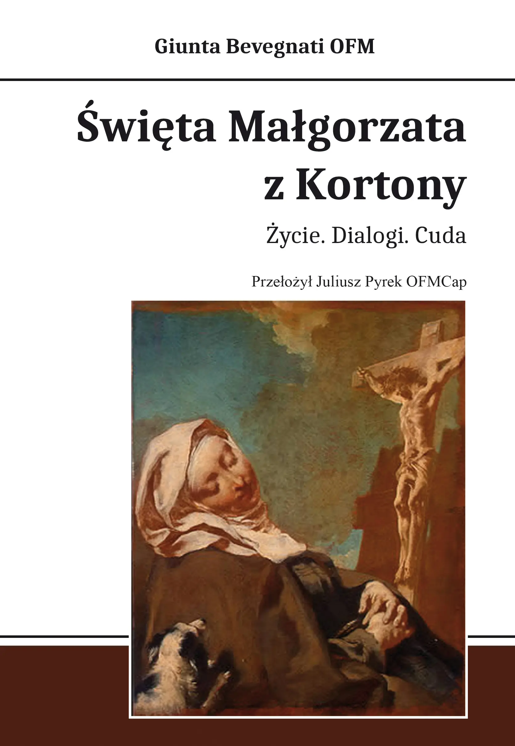 Święta Małgorzata z Kortony. Życie. Dialogi. Cuda - Książki