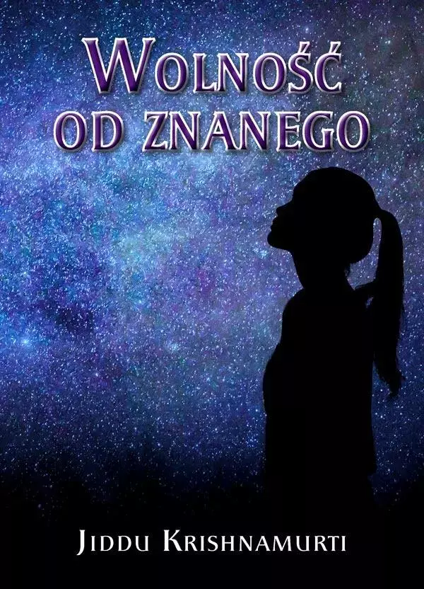Wolność od znanego - Książki