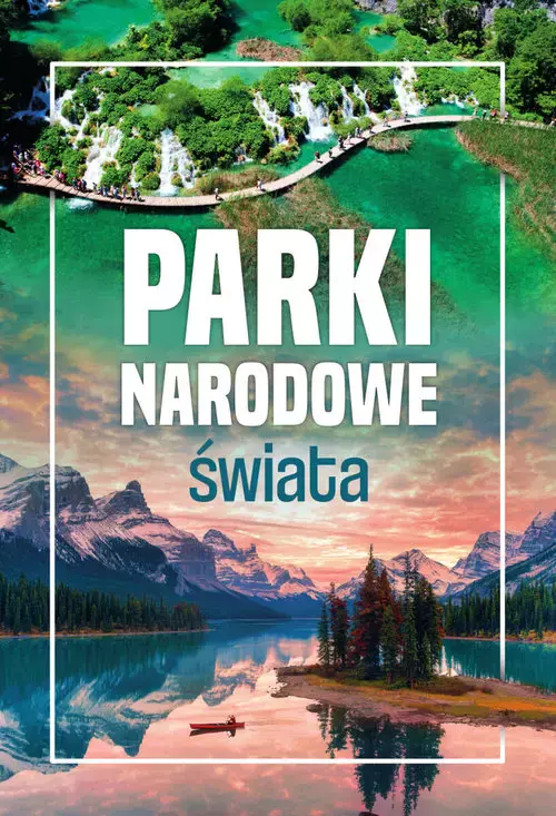 Parki narodowe świata - Książki