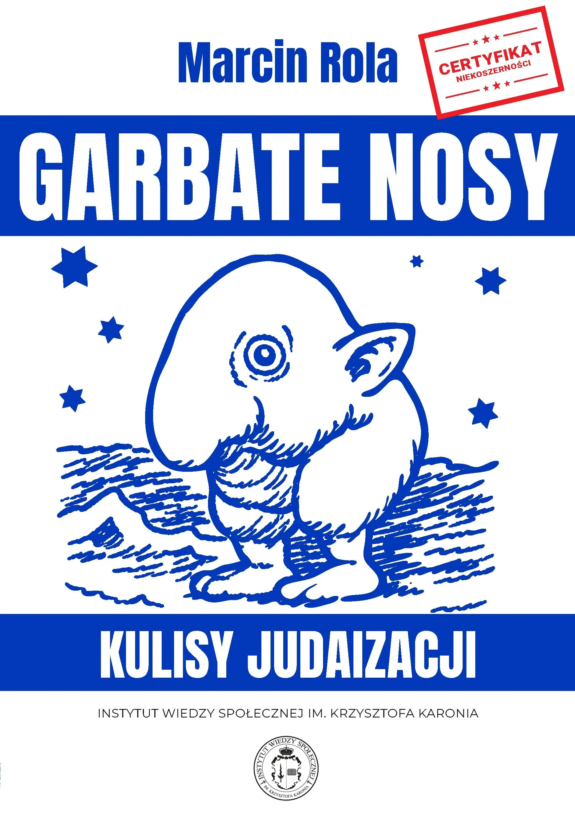 Garbate nosy. Kulisy judaizacji - Książki