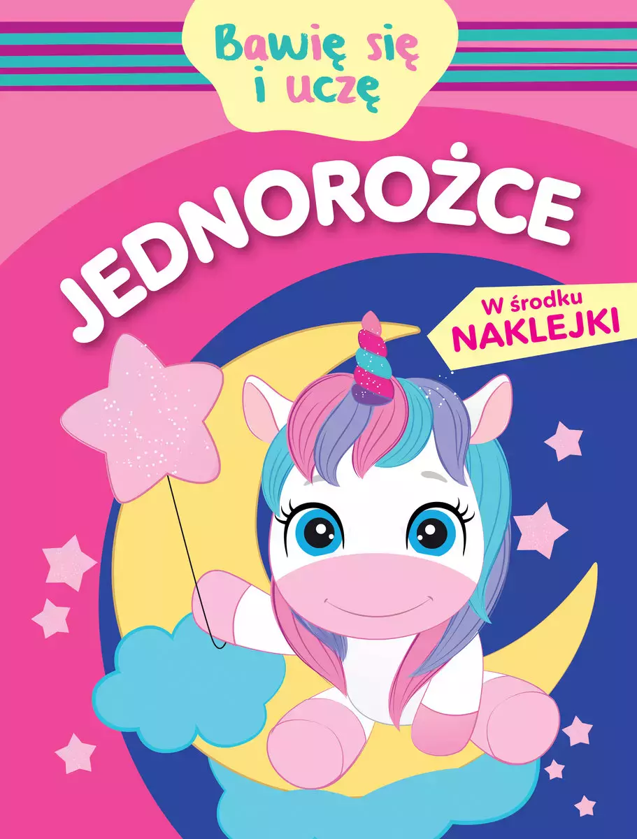 Bawię się i uczę. Jednorożce - Książki