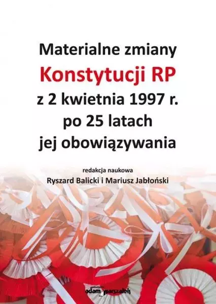 Materialne zmiany Konstytucji RP z 2 kwietnia... - Książki
